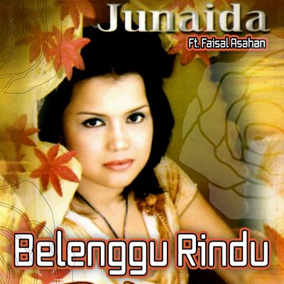 Belenggu Rindu By JUNAIDA, Faisal Asahan's cover