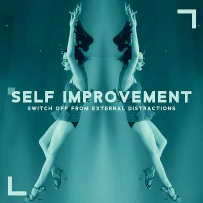 Self Improvement - Switch Off from External Distractions (Meditation and Focus, Greater Concentration, Restore Equilibrium and Focus, Brain Stimulation)'s cover