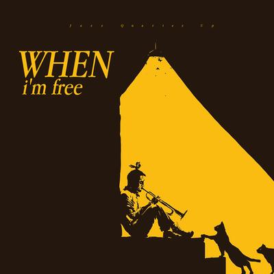 When I'm Free's cover