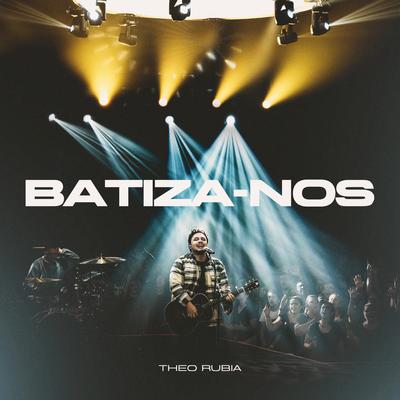 Batiza-Nos (Ao Vivo)'s cover