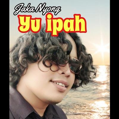 Yu Ipah's cover