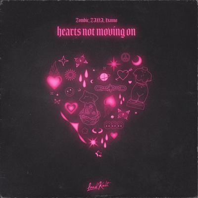Heart's Not Moving On By Zombic, Zana, Hanno's cover