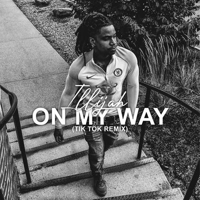 On My Way (Tik Tok Remix)'s cover