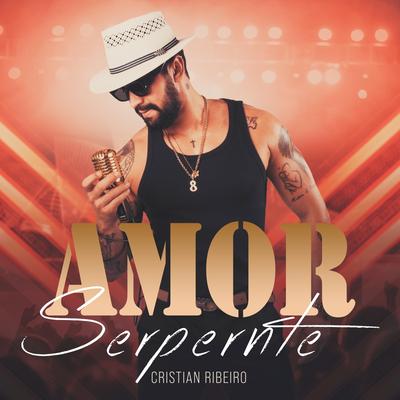 Amor Serpente By Cristian Ribeiro's cover