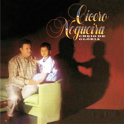 Aquele Crente By Cícero Nogueira's cover