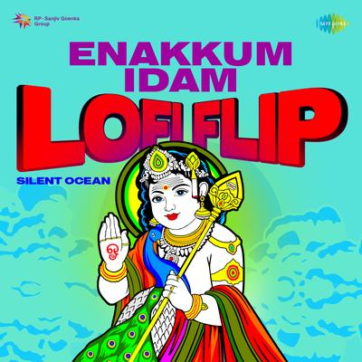 Enakkum Idam Undu - LoFi's cover