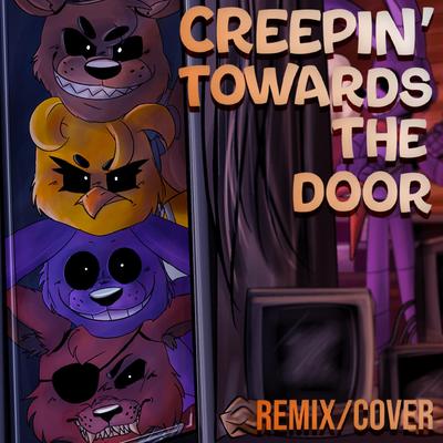 Creepin' Towards the Door By Apangrypiggy's cover