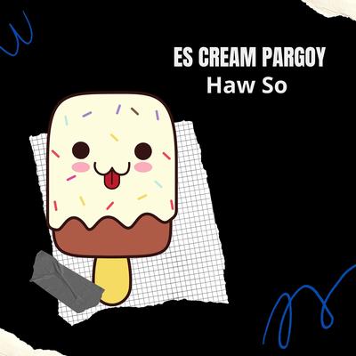 Es Cream Pargoy's cover