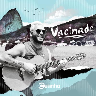 Vacinado By Cesinha's cover