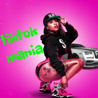 Tiktok mania's cover