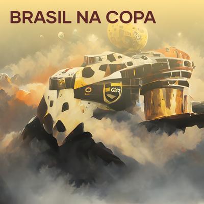Brasil na Copa By DJ Paulo Diniz's cover