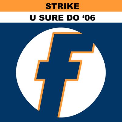 U Sure Do (Original Guest List 12") By Strike's cover