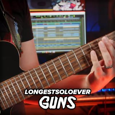 Guns By LongestSoloEver's cover