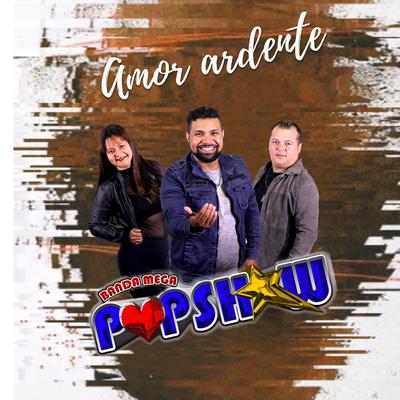 Amor Ardente By Banda Pop Show's cover