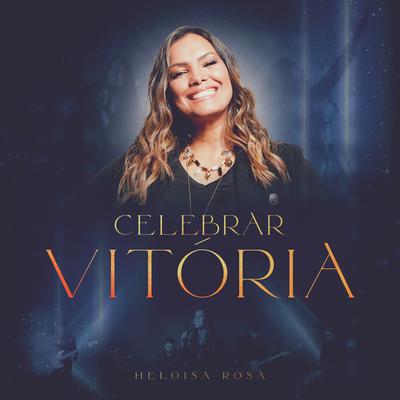 Celebrar Vitória By Heloisa Rosa's cover