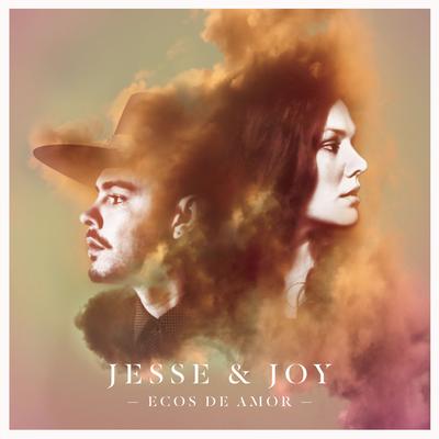 Ecos De Amor By Jesse & Joy's cover