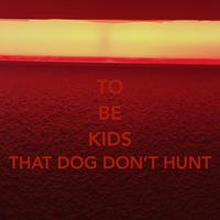 That Dog Don't Hunt's avatar cover