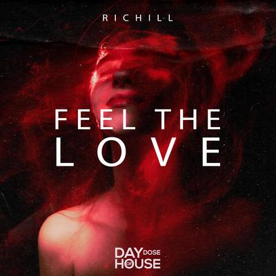 Feel The Love By Richill's cover