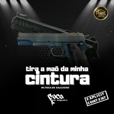 Tira a Mão da Minha Cintura's cover