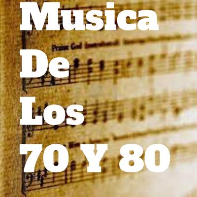 Musica De Los 70 Y 80's cover