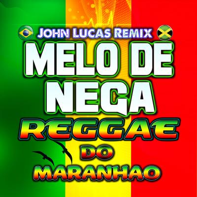 Melo de Nega By John Lucas Remix's cover