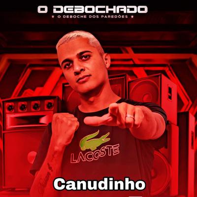 Canudinho By O Debochado's cover