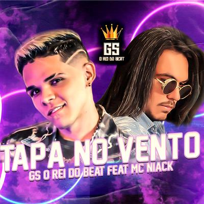 Tapa no Vento (Remix BregaFunk) By GS O Rei do Beat, Niack's cover