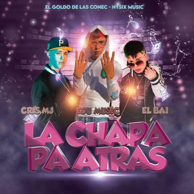 La Chapa Pa Atras's cover