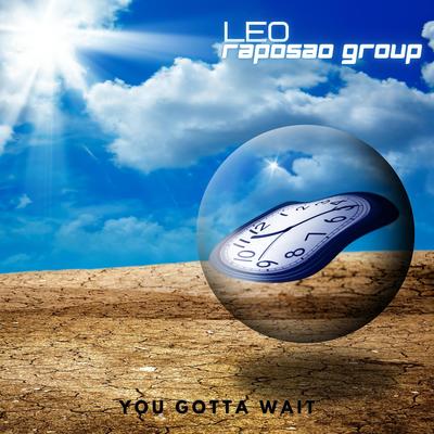 You Gotta Wait By Leo Raposão's cover