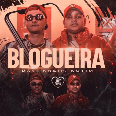 Blogueira By Kotim, Davi Kneip's cover