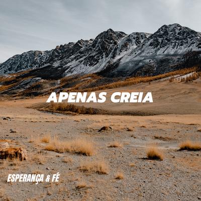 Apenas Creia By Esperança & Fé's cover