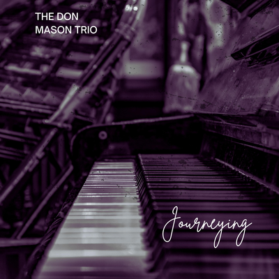 Journeying By The Don Mason Trio's cover