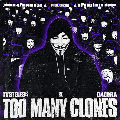 TOO MANY CLONES By TVSTELESS, Daedra's cover