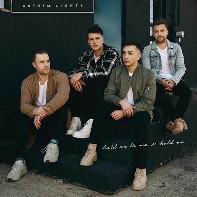 Hold on to Me / Hold On By Anthem Lights's cover