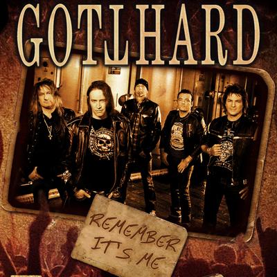 Remember It's Me By Gotthard's cover