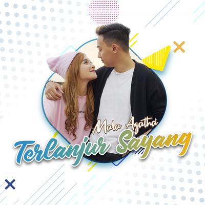 Terlanjur Sayang By Mala Agatha's cover