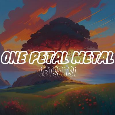 Letsatsi By One Petal Metal's cover