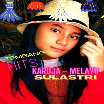 Tembang Hits Karoja Melayu Sulastri's cover