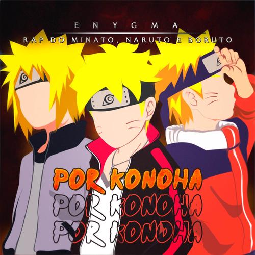 Rap do Minato, Naruto E Boruto: Por Kono's cover