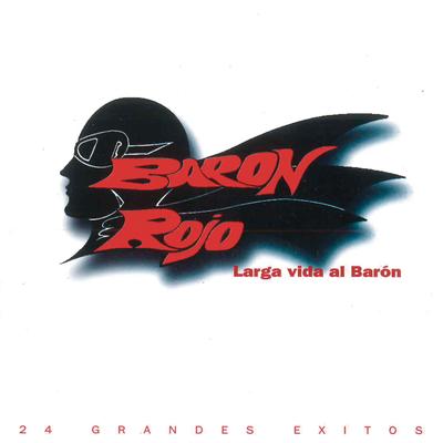 Los Rockeros Van al Infierno By Barón Rojo's cover