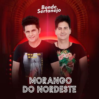 Morango do Nordeste (Cover) By Bonde Sertanejo's cover