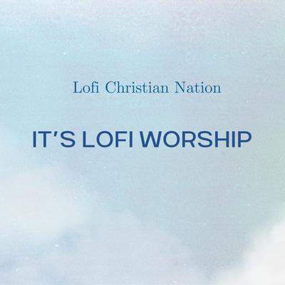 Way Maker By Lofi Christian nation's cover