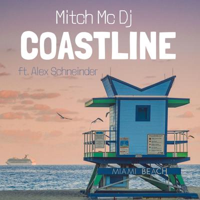 Coastline By Mitch MC DJ, Alex Schneider's cover