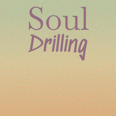 Soul Drilling's cover