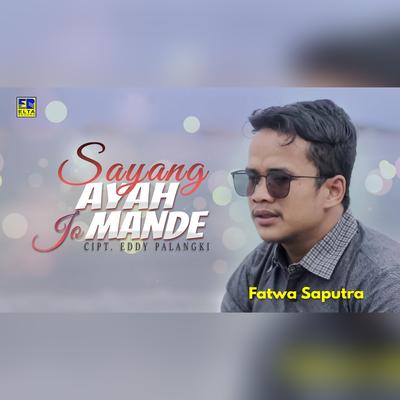 Sayang Ayah Jo Mande's cover