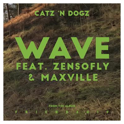 Wave (Club Mix) By Catz 'n Dogz, ZENSOFLY, Maxville's cover