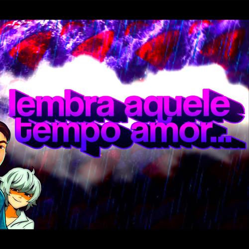 lɘmbra aquɘlɘ tɘmpɵ amɵr...❤ (FUNK REMIX's cover