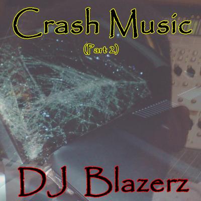 Future Trap (Crash Music) By DJ Blazerz's cover