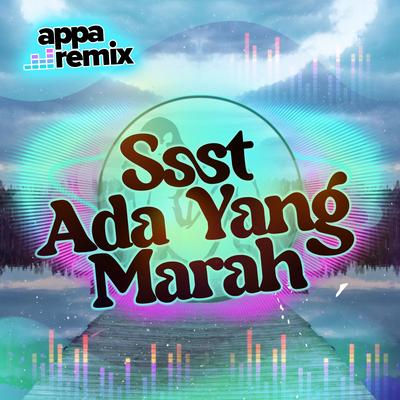 Ssst Ada Yang Marah's cover