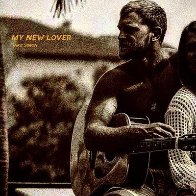 My New Lover By Jake Simon's cover